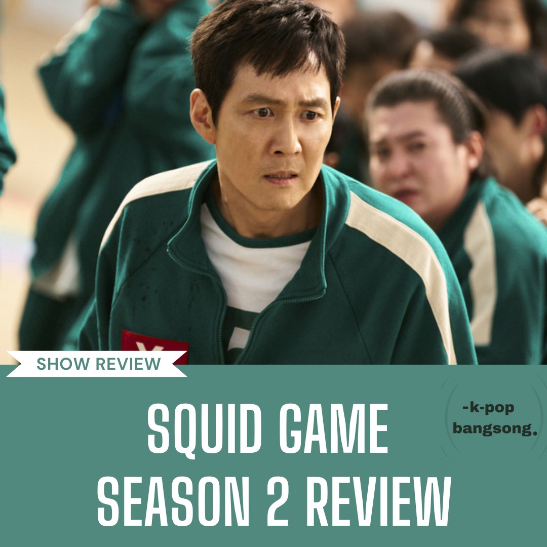 BangsongK's tweet photo. Live now on K-pop Bangsong. Check out our review of Squid Game season 2 where we break down all of the season's major story plots, characters, and what to expect in season 3. 
Read more: https://t.co/BUGY4iFyjI https://t.co/wYNN9o09Gp