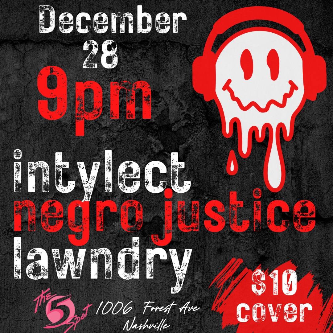 TONIGHT. EAST NASHVILLE AT <a href="/five_spot/">The 5 Spot</a> 

ME, <a href="/inTylect/">Tyl9r</a> , <a href="/lawndry_band/">Lawndry</a> 

POP OUT