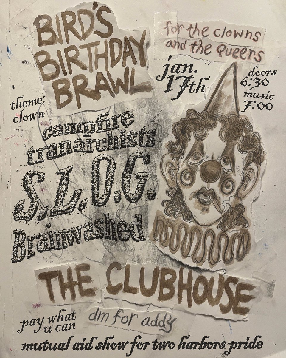 flier for an upcoming birthday show in duluth! walnut ink, oil pencil, graphite, tape &amp; digitally edited type