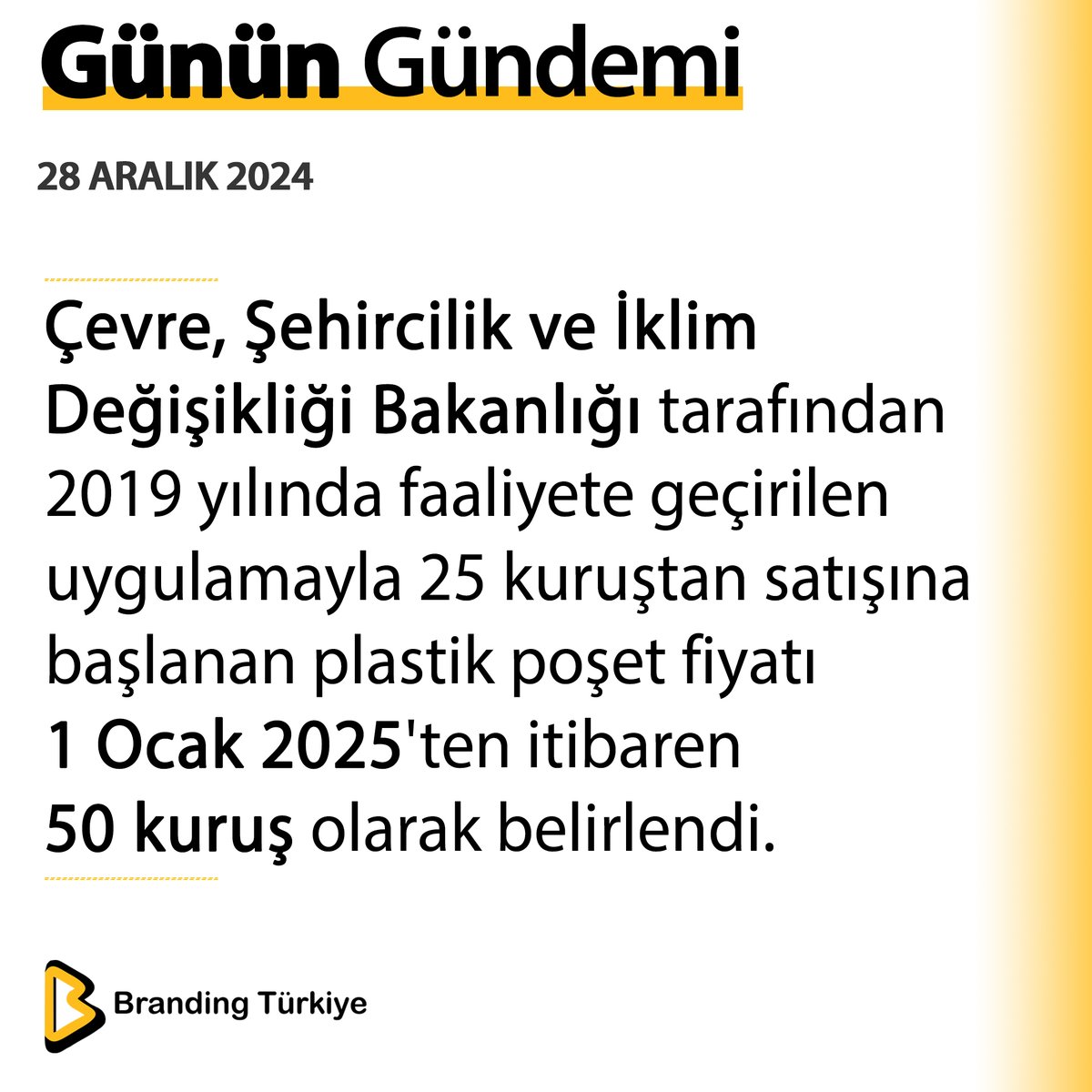 BrandingTR_'s tweet image. #28Aralık2024

2019 yılında faaliyete geçirilen uygulamayla 25 kuruştan satışına başlanan plastik poşet fiyatı 1 Ocak 2025&apos;ten itibaren 50 kuruş olarak belirlendi

▶ brandingturkiye.com
#BrandingTürkiye #GününGündemi #Haberler #İklimDeğişikliği #Poşet #Ekonomi #SonDakika