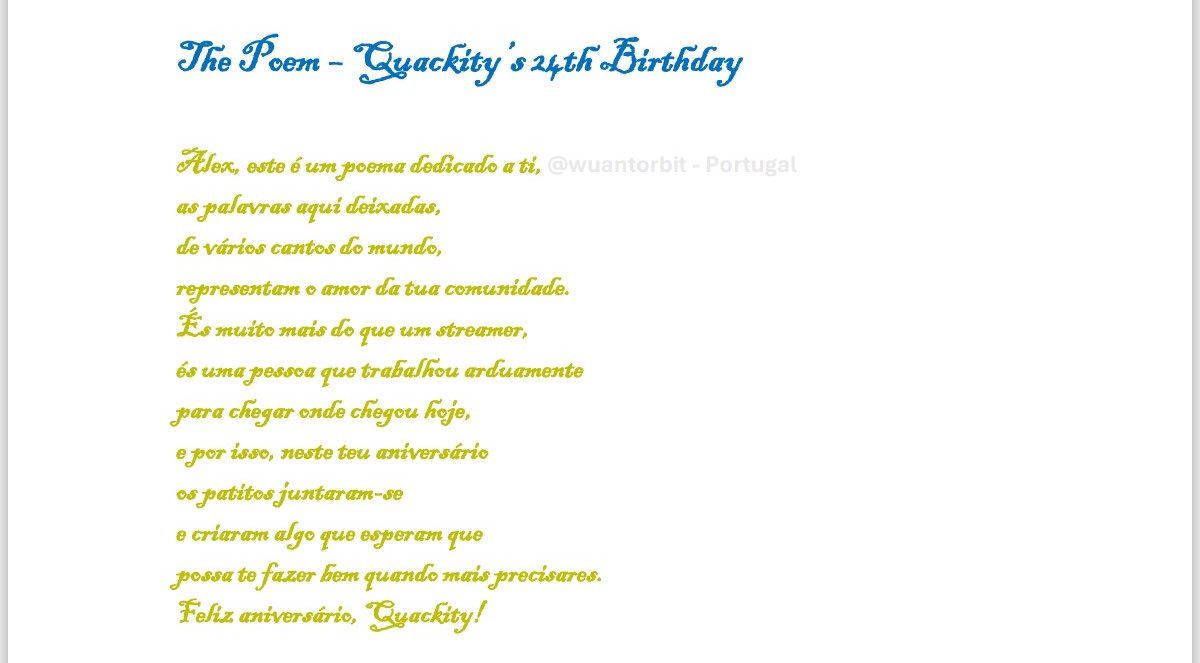wuantorbit's tweet photo. The Poem - Quackity's Birthday Project 🦆 #quackitythepoem 
With all my heart I wish @Quackity the happiest of birthdays 💛 The patitos and I dedicate him this poem (27 PAGES) written by people from all around the world! Feliz aniversário, Quack :3 
Poem: https://t.co/FqclMb7OVg https://t.co/t86Vfvsn3c