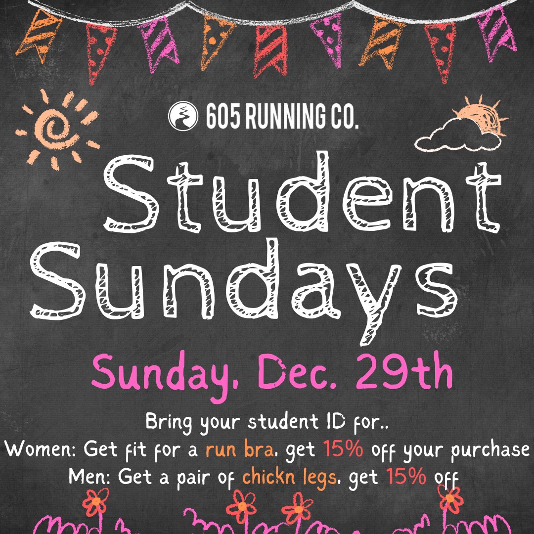 Run605's tweet image. College, high school, and middle school students bring your IDs in the last  Sunday of every month for exclusive deals. Deals will vary every Sunday so stay posted! ⁠
⁠
⁠
#run605 #605runningcompany #studentsundays