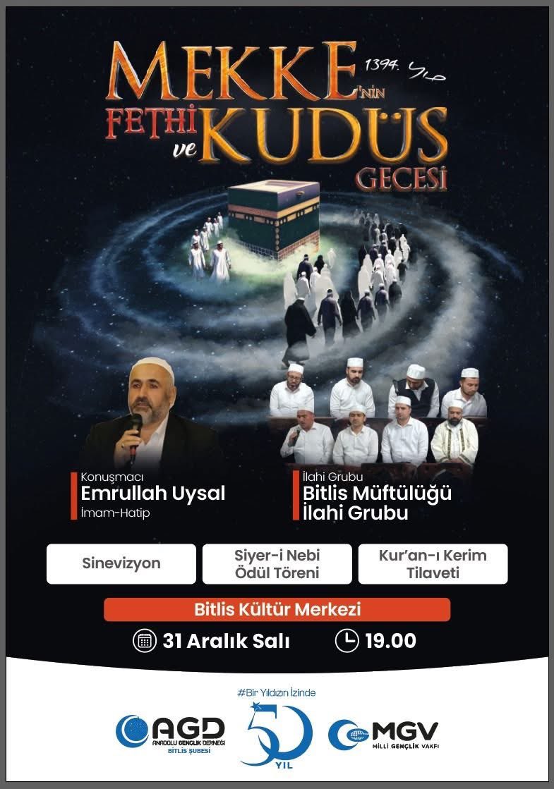 agdbitlis's tweet image. Bitlis&apos;de 31 Aralık Salı gecesi Bitlis kültür merkezi konferans Salonunda gerçekleştireceğimiz Mekke&apos;nin Fethi ve Kudüs Gecesi programına Agd Bitlis teşkilatı olarak hazırız.

@agdburdur teşkilatımız sizde hazır mısınız?

#AGDMekkeninFethi
#FethiMüjdele
#BirYıldızınİzinde