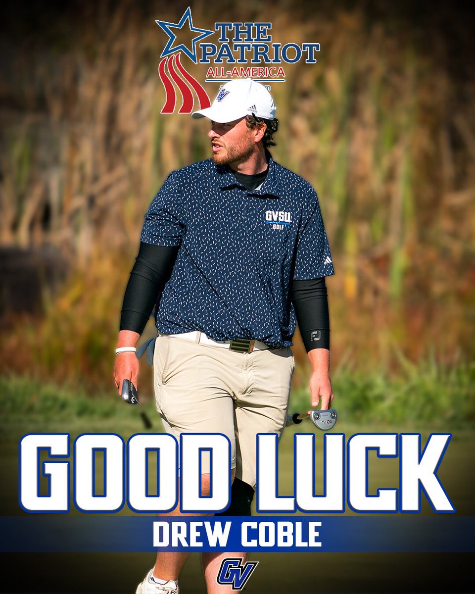 Drew Coble will represent GVSU at the <a href="/ThePatriotAllAm/">Patriot All-America Invitational Golf Tournament</a> this weekend!

#AnchorUp
