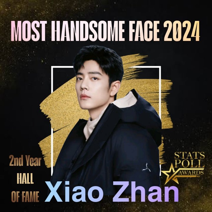 StatsPollAwards's tweet photo. Xiao Zhan wins "Most Handsome Face 2024," securing his place in the Hall of Fame with a back-to-back victory!

#StatsPollAwards
#MostHandsomeFace2024
#XiaoZhan https://t.co/8WPS7YPRGk