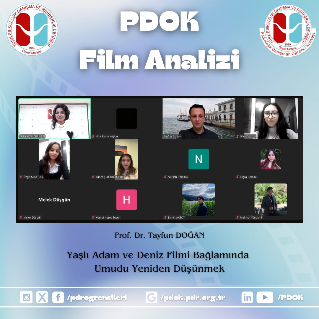 27.12.2024 (Cuma) tarihinde Prof. Dr. Tayfun DOĞAN ile Film Analizi etkinliğimizde “Yaşlı Adam ve Deniz” filmi bağlamıyla “Umudu Yeniden Düşünmek” konusunu ele aldık. 

Katılım sağlayan arkadaşlarımıza teşekkür ederiz. 

<a href="/turkpdrdernegi/">Türk PDR Der- Psikolojik Danışma ve Rehberlik</a>
<a href="/pdrogrencileri/">PDOK</a>
