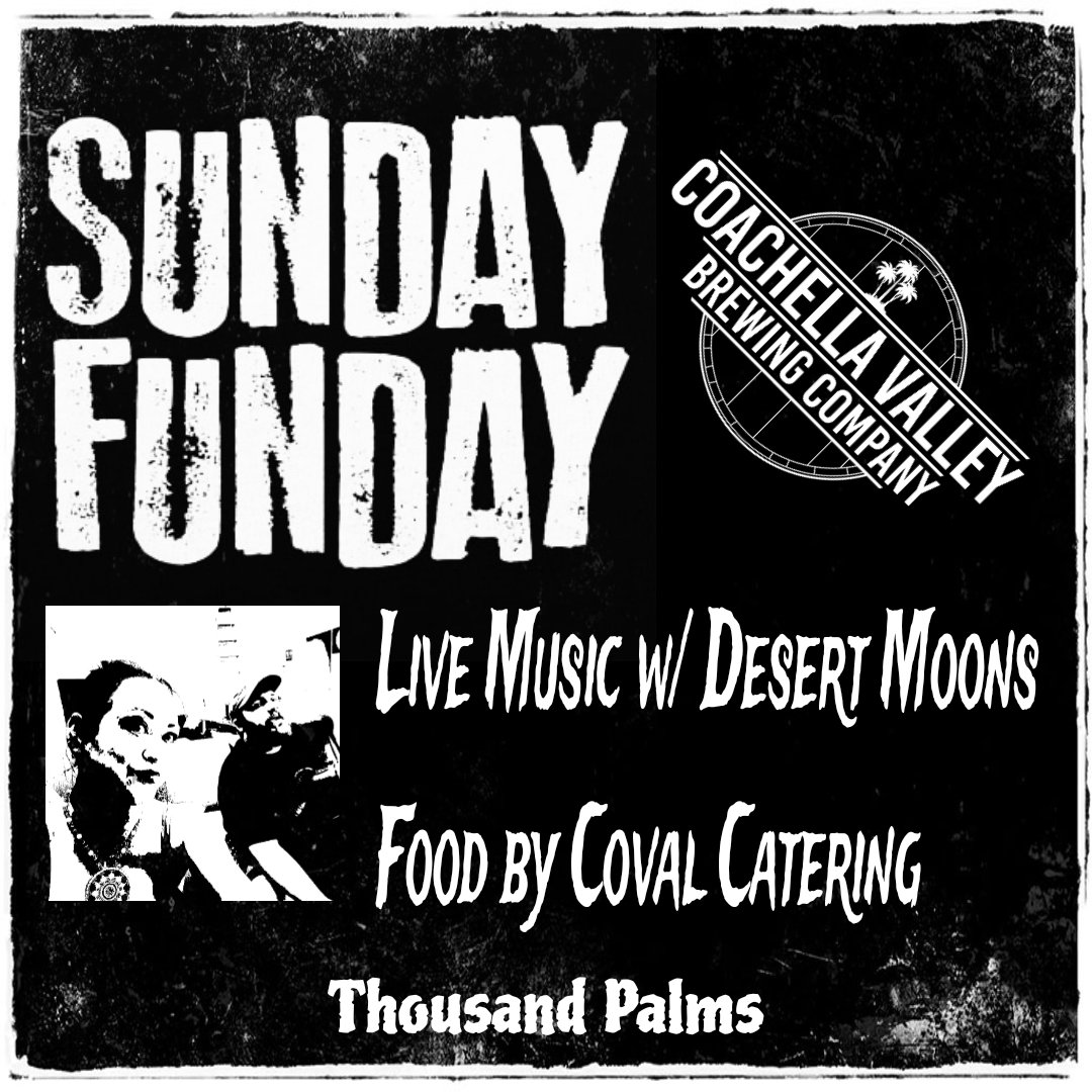 Brews, Tunes, and Foods!
Sunday Funday at CV Brewing in 1000 Palms!