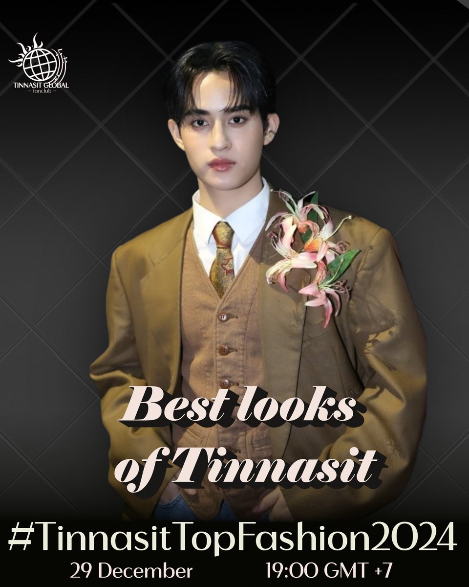 From red carpet glam to stage style, Tinnasit always dazzles! Pick your favorite outfit and join us tonight as we celebrate his 2024 fashion moments!

📆 Dec.29,2024 (tonight)
⏰ 7:00pm🇹🇭
🔑 Best Looks of Tinnasit
#️⃣TINNASITTOPFASHION2024

<a href="/BarcodeTin/">Tinnasit</a> <a href="/taintisstudio/">TAINTISSTUDIO</a> 
#TINNASIT