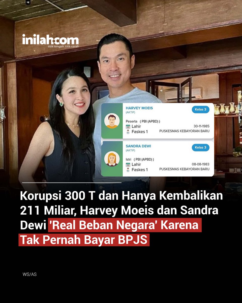 inilahdotcom's tweet image. Tersangka kasus korupsi timah yang merugikan negara Rp 300 triliun, Harvey Moeis, bersama istrinya Sandra Dewi, terdaftar sebagai peserta BPJS Kesehatan yang iurannya dibayarkan oleh APBD Jakarta! 😲

Keduanya tercatat dalam kategori Penerima Bantuan Iuran (PBI) Kelas 3, meski…
