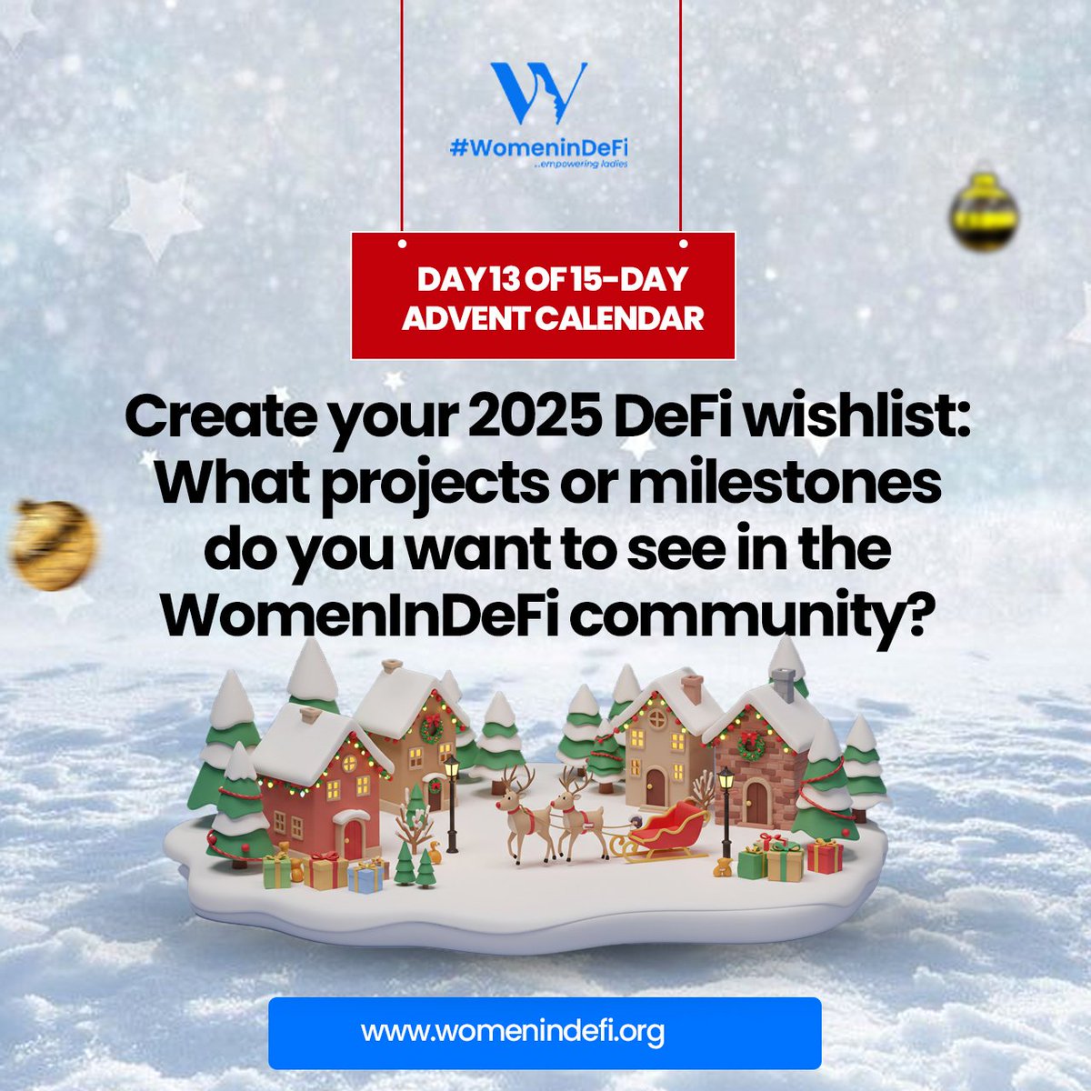 womenindefi_org's tweet photo. DAY 13 and counting! 

Thank you for participating in our 15-day advent calendar Christmas so far 💙

You know how much we love to hear from you, and how much your views count! 

For today's task, we want to see your 2025 DeFi wishlist. Write out those projects or milestones you want to see our community reach this coming year.