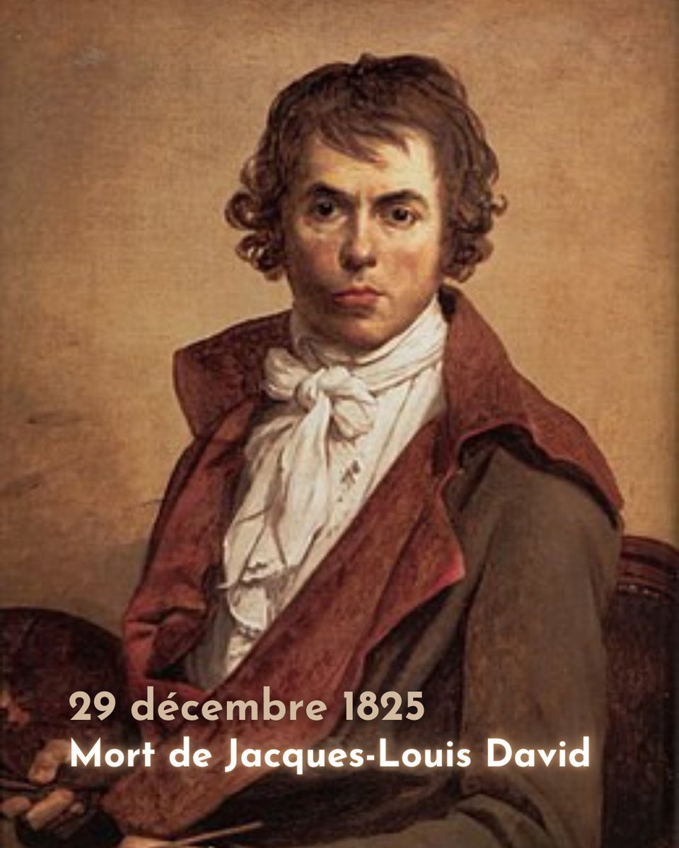 [📆 Éphéméride] #CeJourLà, 29 décembre 1825 : mort du peintre Jacques-Louis David. Retrouvez sa biographie sur notre site d'histoire, napoleon. org (lien ci-dessous) 👇