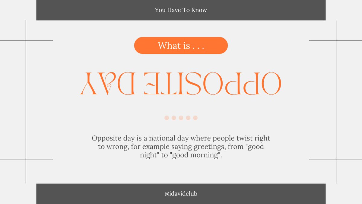Gm, Gm, Gm, sunshine! Have you ever heard of Opposite Day? Today is your day to shine bright. #GoodMorning #Sunshine