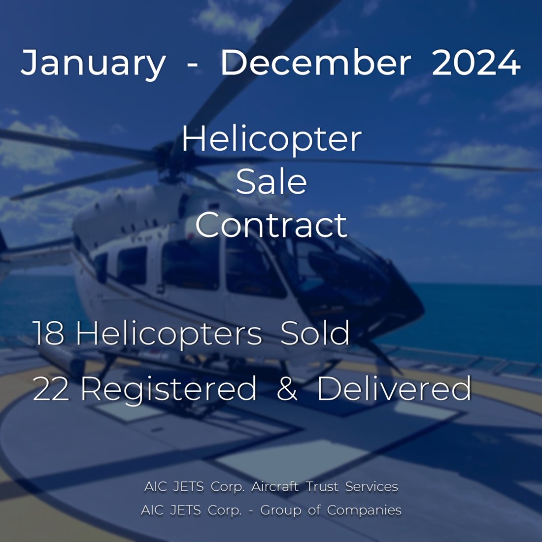 AICJETSCorp's tweet photo. Results of 2024 year
🚁 Since January 2024 sold and delivered:
🔹 18 Helicopters sold
🔹 22 Helicopters registered and delivered
🌎
#AICJETSCorp #AircraftTrust #aircraftdelivery #helicopter #businessjet #privatejet #airport #wekeepyouflying https://t.co/fV4j8FqLcQ