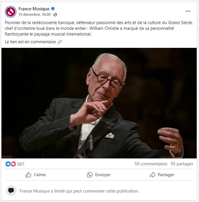 Il n'est désormais plus possible pour tout un chacun  de commenter le post FB de France Musique sur William Christie du 15 décembre 2024.