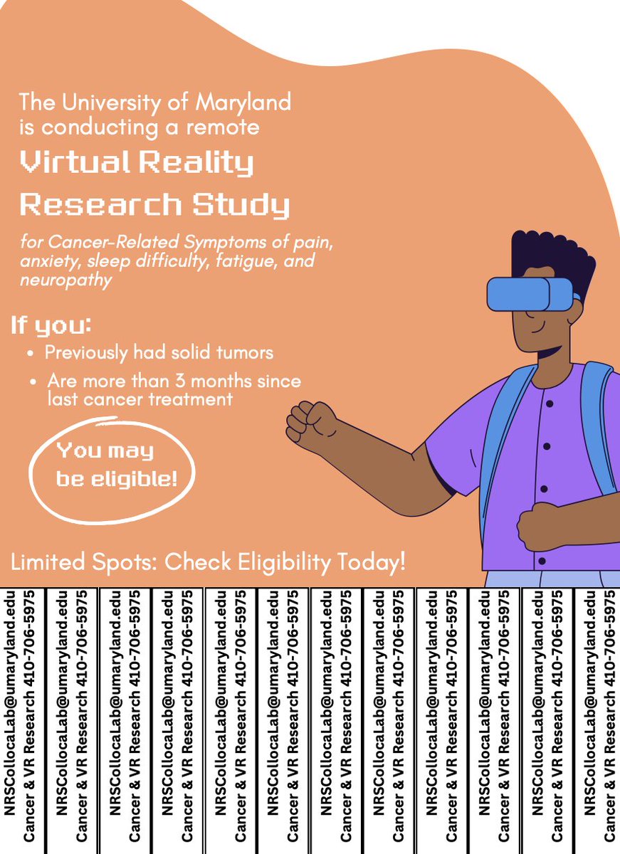TMD Studies at UMB (@colloca_lab) on Twitter photo The University of Maryland is conducting a remote Virtual Reality Study for Cancer-Related Symptoms of pain, anxiety, sleep difficulty, fatigue, and neuropathy
If you:
previously had solid tumors
Are more than 3 months since last cancer treatment
NRSCollocaLab@umaryland.edu The University of Maryland is conducting a remote Virtual Reality Study for Cancer-Related Symptoms of pain, anxiety, sleep difficulty, fatigue, and neuropathy
If you:
previously had solid tumors
Are more than 3 months since last cancer treatment
NRSCollocaLab@umaryland.edu