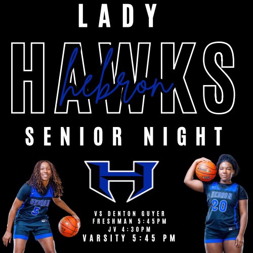 Senior Night! Come out and support our seniors as we take on Denton Guyer. In the big gym Jv will start at 4:30 then freshman after them at 5:45. Varsity will be in the arena game time at 5:45 with the senior presentation before tip-off. #HPND #BTW