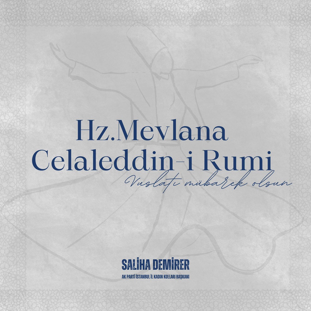 "Ölümümüzden sonra mezarımızı yerde aramayınız,
Bizim mezarımız âriflerin gönüllerindedir."
— Hz. Mevlana

Şeb-i Arus, vuslatın ve aşkın kutlu gecesi…

Hz.Mevlana Celalledin Rumi’yi vuslatının seneidevriyesinde rahmet ve minnetle yâd ediyorum.