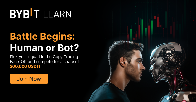 Bybit_Official's tweet photo. 🏆 Copy Trading Battle: Humans vs. Bots

Lead a squad, trade, or vote to win! 🎯

Prove your trading skills and claim from 200,000 USDT.

Who will dominate the charts? Join now ⬇️