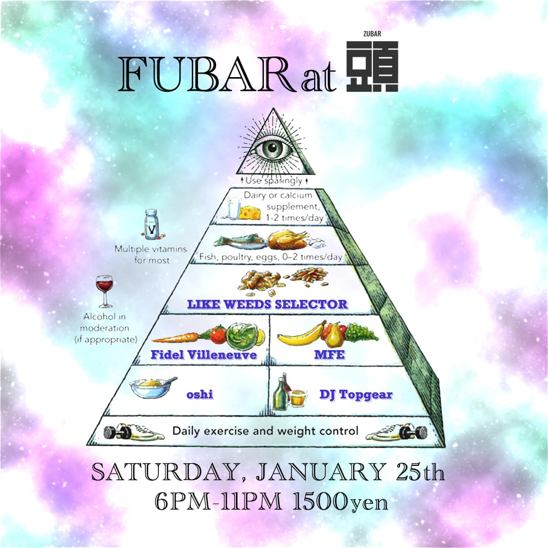 2025 1.25 Sat 18:00-23:00

"FUBAR"

DJ:
Fidel Villeneuve
MFE
oshi
DJ Topgear

1500yen w/1D