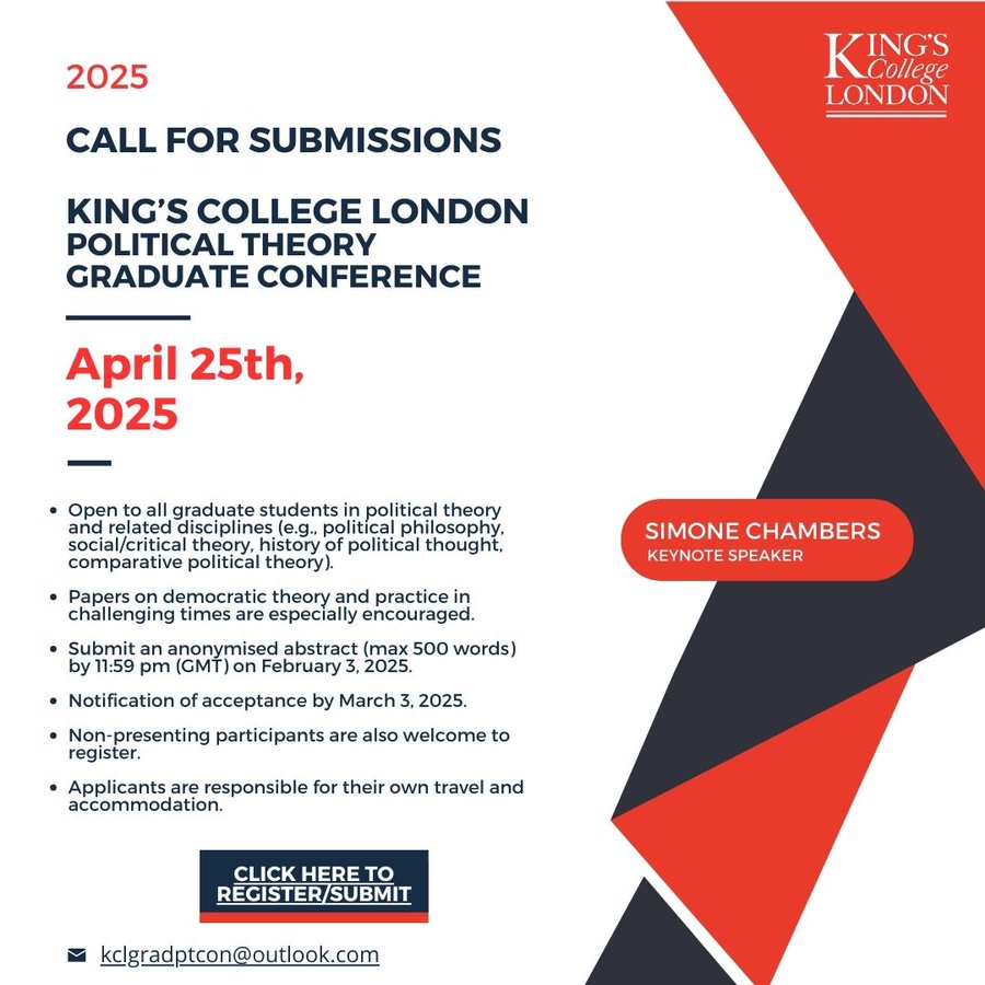 Excited to share that the first KCL Political Theory Graduate Conference will be held on April 25, 2025!

To apply, submit an abstract of no more than 500 words by 11.59 pm (GMT) on February 3, 2025. Registration link: forms.office.com/r/f4kuVXUd9Z