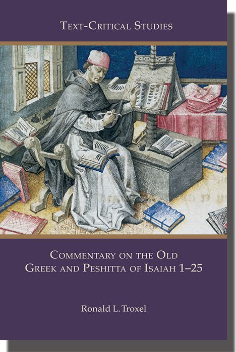 SBLPress's tweet image. Commentary on the Old Greek and Peshitta of Isaiah 1–25 by Ronald L. Troxel is available for 30% off through 31 Dec. when you use code AM2024 buff.ly/3UPrQym #SBLAAR24.