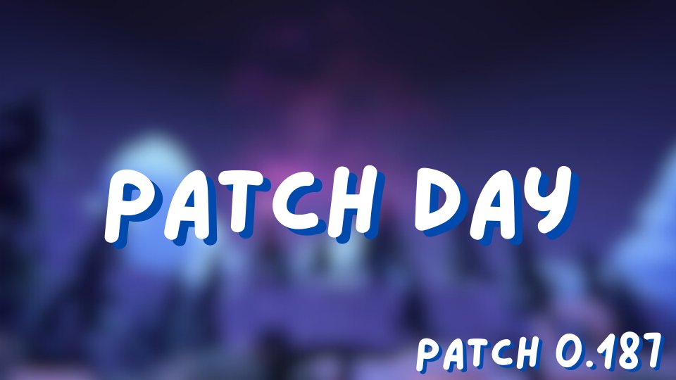 🚨 Patch Day Alert! 🚨version 0.187. The server will be down from 7am PST to 10am PST. All details will be shared on Discord. Check out the link in the description for more info!