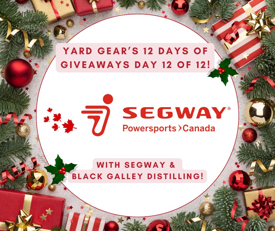 🎄✨ Day 12 of 12 Days of Giveaways! ✨🎄
For the last day of our giveaway, we've paired up with Segway Canada and Black Galley Distilling!!

Visit facebook.com/countonyardgear to enter!

Good luck! 🤞