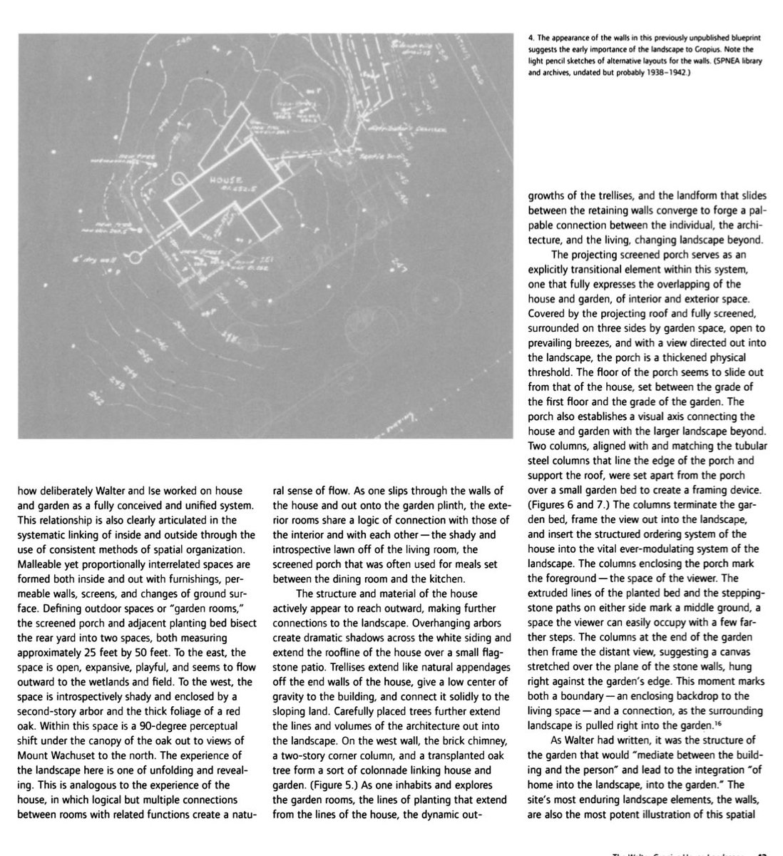 architext14's tweet image. Gropius’ approach to landscape. Create a living being. His house integrated to the path of the sun, the orchard it was built upon, and the old farm walls.