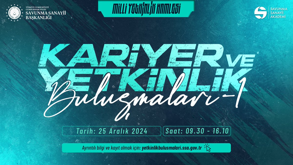 Milli Yetkinlik Hamlesi kapsamında, Savunma Sanayii Başkanlığı Savunma Sanayii Akademi tarafından "Kariyer ve Yetkinlik Buluşmaları" başlıyor! 

🗓️ 25 Aralık 2024, Çarşamba 
⏰ 09.30 - 16.10 

Başvuru ve detaylı bilgi 👉 yetkinlikbulusmalari.ssa.gov.tr 

<a href="/SavunmaSanayii/">SSB</a> <a href="/SavunmaAkademi/">Savunma Sanayii Akademi</a>