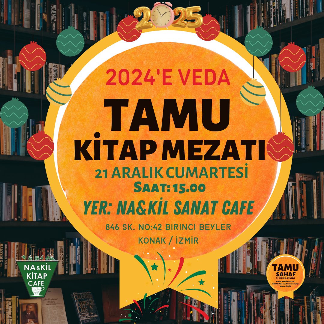 tamusahaf's tweet photo. 2024'e Veda Kitap Mezatı, Na&amp;Kil Sanat Kafe'de!

Tamu Sahaf ile Na&amp;Kil ortaklığında, Na&amp;Kil Sanat Kafe'de gerçekleşecek yıl sonu mezatımıza davetlisiniz.

Na&amp;Kil'in sıcacık ortamında çayınızı yudumlarken mezatın keyfini çıkarabilirsiniz! https://t.co/aT5ZFDyZAZ
