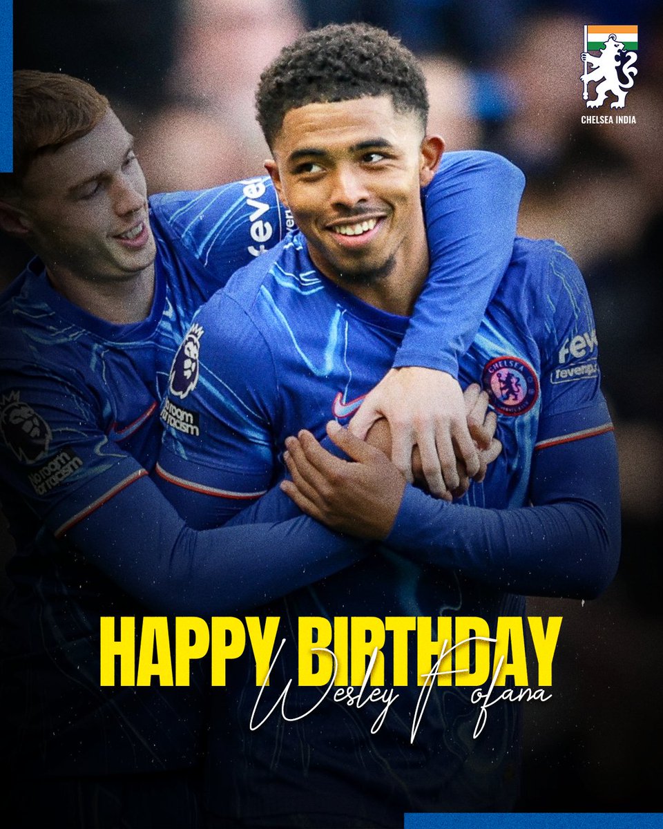 ChelseaIndia's tweet photo. Happy Birthday, @Wesley_Fofana3 🥳 https://t.co/XtscwamZiC