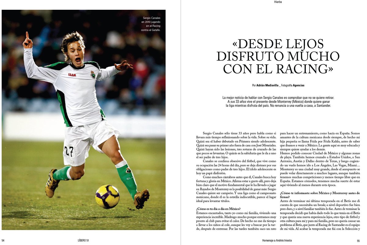 Hablé con <a href="/SergioCanales/">Sergio Canales</a> para <a href="/revistalibero/">Revista Líbero</a> y me quedó claro que quiere volver a jugar en el <a href="/realracingclub/">Real Racing Club</a> "sólo si puedo aportar al equipo". Pero primero quiere salir campeón de México con <a href="/Rayados/">Rayados</a>, así que no será este año 🥲
