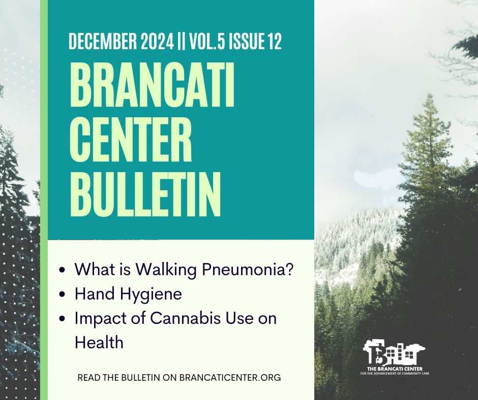 In the December issue of the Bulletin we discuss hand hygiene, as well as walking pneumonia as cases have been on the rise. Our spotlight takes on the topic of cannabis : how it may be used and the impact on our health. We wish you a joyous holiday season!
