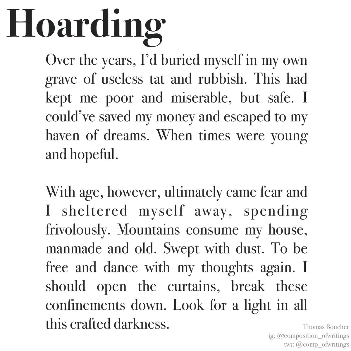 Hoarding - Thomas Boucher 

“I sheltered myself away”

#poems #poetry #writing #stories #Shropshire