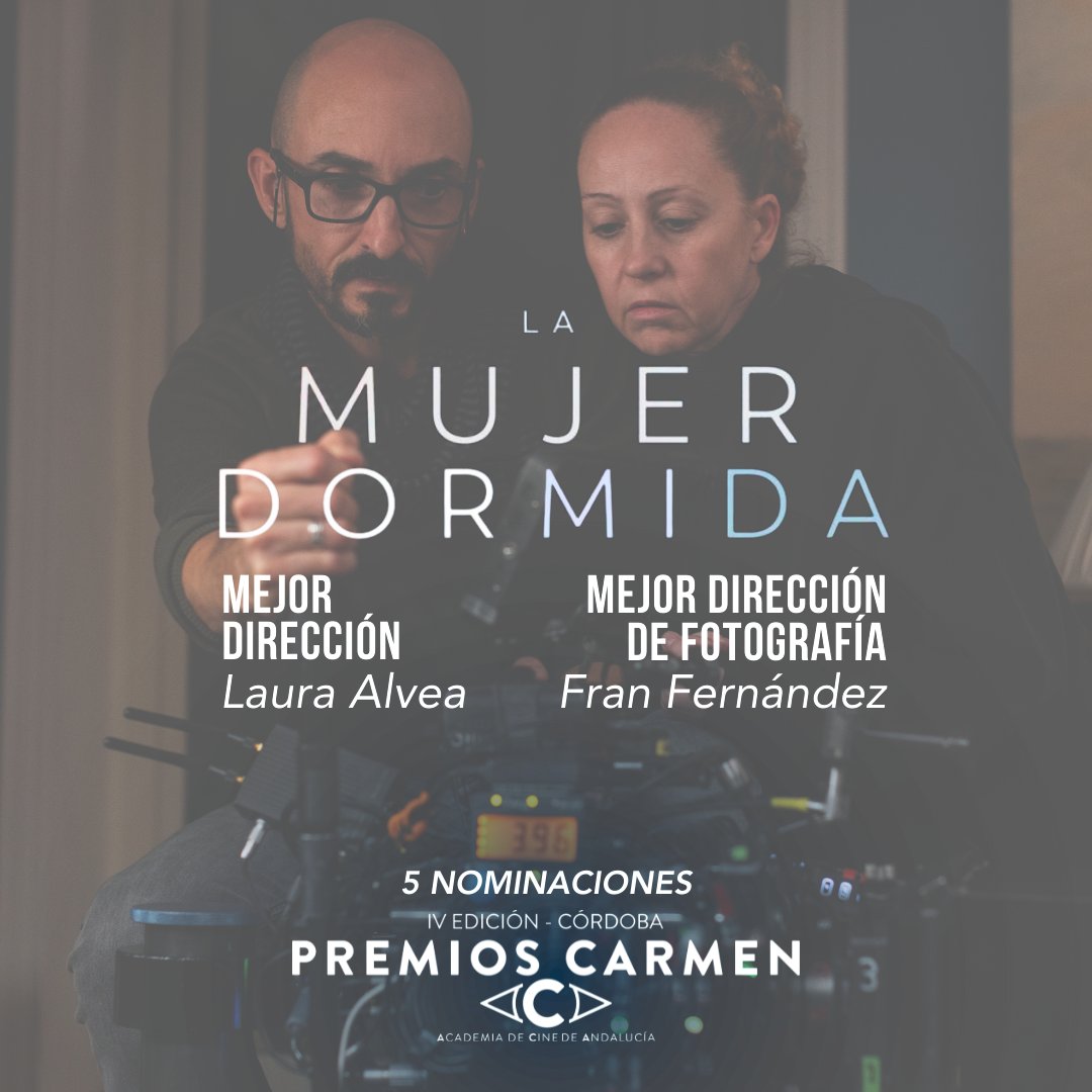 LaClaquetaPC's tweet photo. 💫Estamos de enhorabuena, #LaMujerDormida (@laura_alvea) consigue 5 nominaciones en los IV #PremiosCarmen de la @acacineandaluz.
🔜 1 de febrero en el Gran Teatro de Córdoba. https://t.co/DkJ75mvp8u