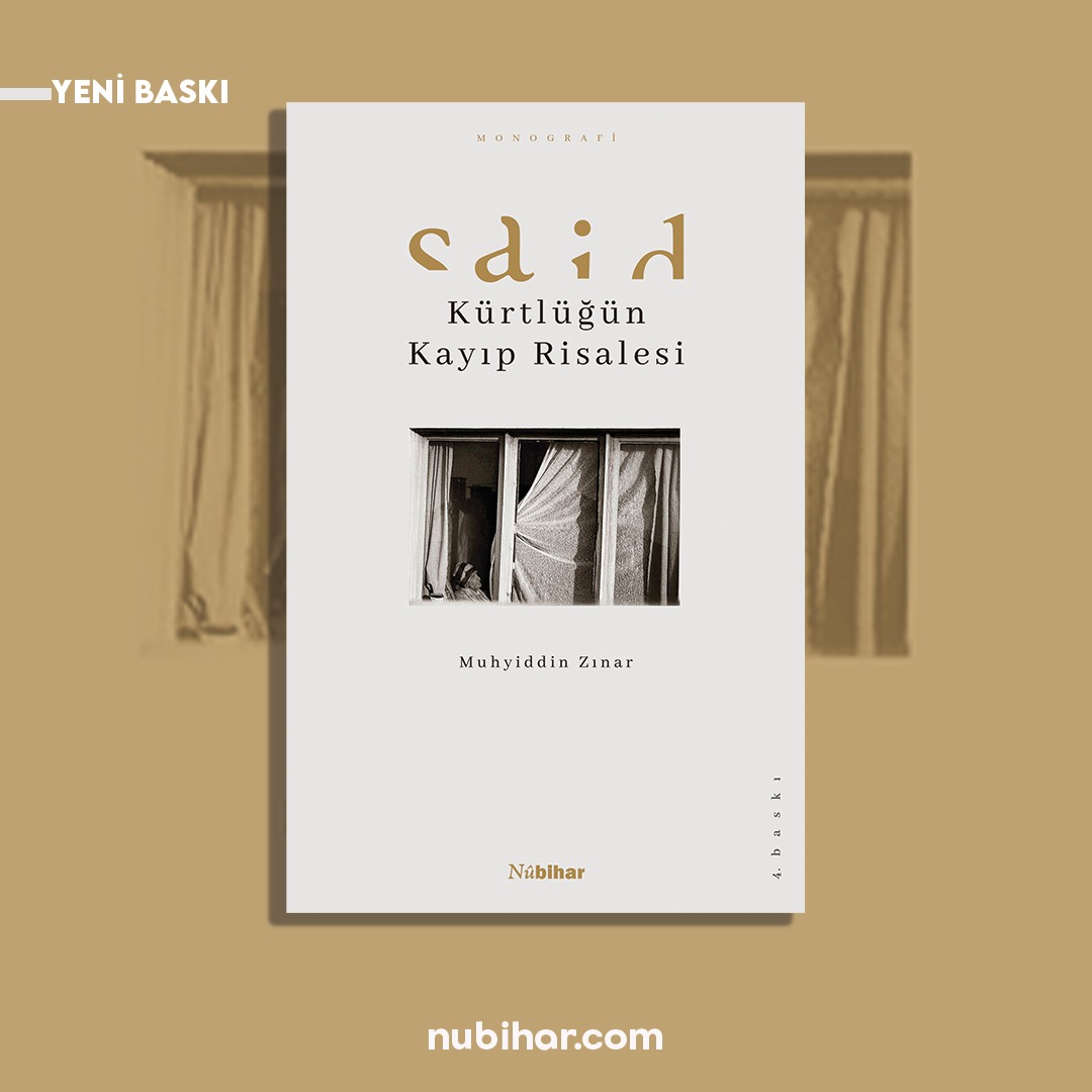 4. BASKI ÇIKTI!

Said 
Kürtlüğün Kayıp Risalesi

Muhyiddin Zınar

nubihar.com/detail/9607-sa…