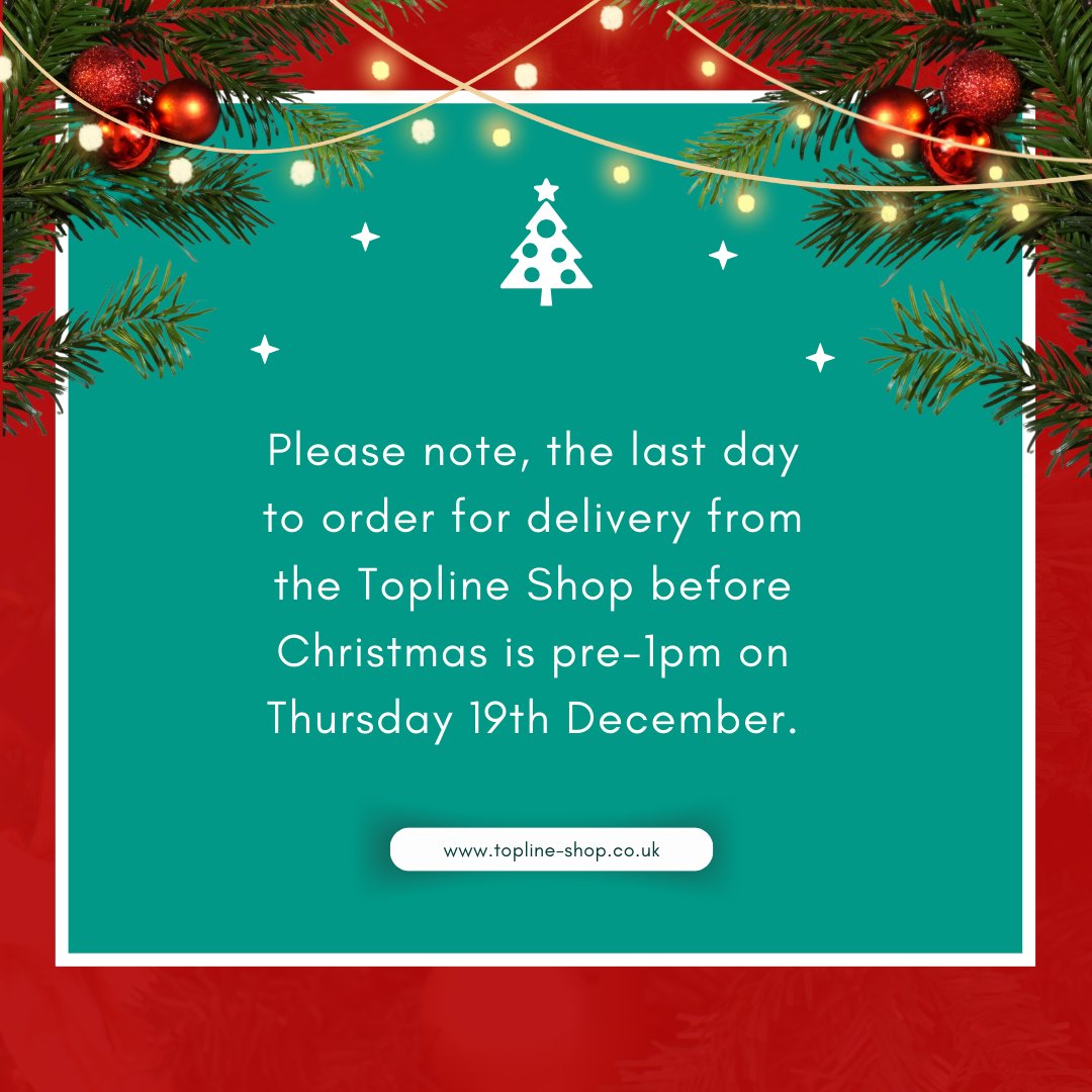 There's just a couple of days left to get your orders from the Topline Shop before we close for our Christmas break! 🎅