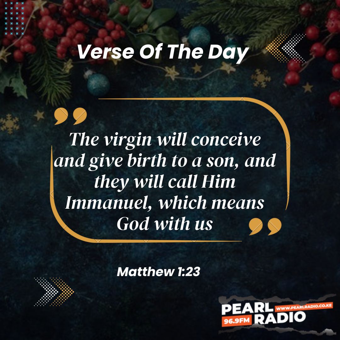 PearlRadioKe's tweet photo. Verse Of The Day
Matthew 1:23

#DoingGreatExploits
#PearlRadioKe https://t.co/ckhILP94pS