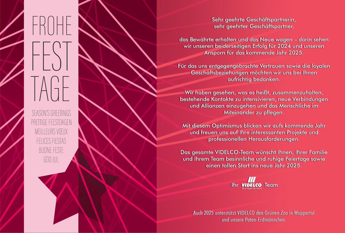 Das gesamte VIDELCO-Team wünscht Ihnen, Ihrer Familie und Ihrem Team besinnliche und ruhige Feiertage sowie einen erfolgreichen Start ins neue Jahr 2025!