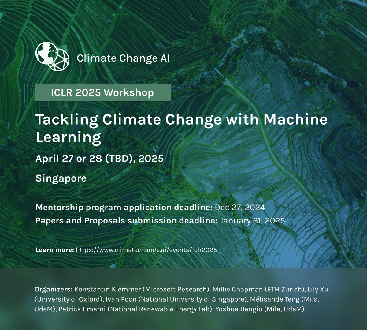We're excited to announce the next edition of our workshop "Tackling Climate Change with Machine Learning" at #ICLR2025 in Singapore!   

▶️ Mentorship program deadline: Dec 27, 2024 
▶️ Paper submission deadline: Jan 31, 2025

Learn more &amp; submit: climatechange.ai/events/iclr2025