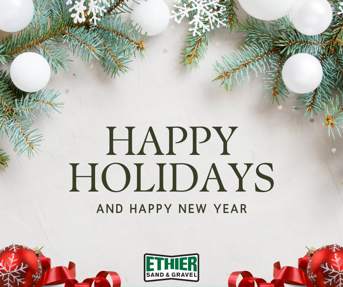 Happy Holidays &amp; Best Wishes for the New Year!

For more information on Ethier Sand &amp; Gravels products and services visit ethiersandandgravel.ca
