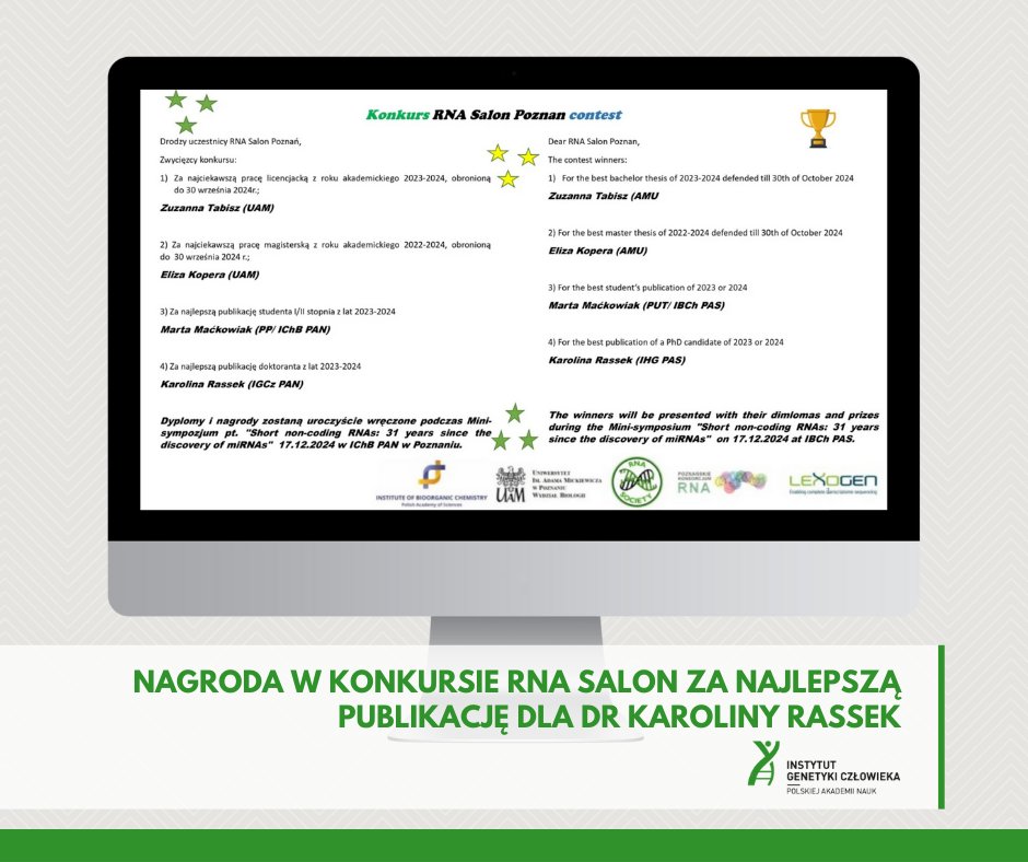 Dr Karolina Rassek z nagrodą RNA Salon za najlepszą publikację doktoranta!
"TMEM244 is a long non-coding RNA necessary for CTCL cell growth„ Rassek K, Iżykowska K, Żurawek M, Pieniawska M, Nowicka K, Zhao X, Przybylski G; Int J Mol Sci (MDPI), 2023, 24, 3531; IF-5.6, MNiSW-140.👏