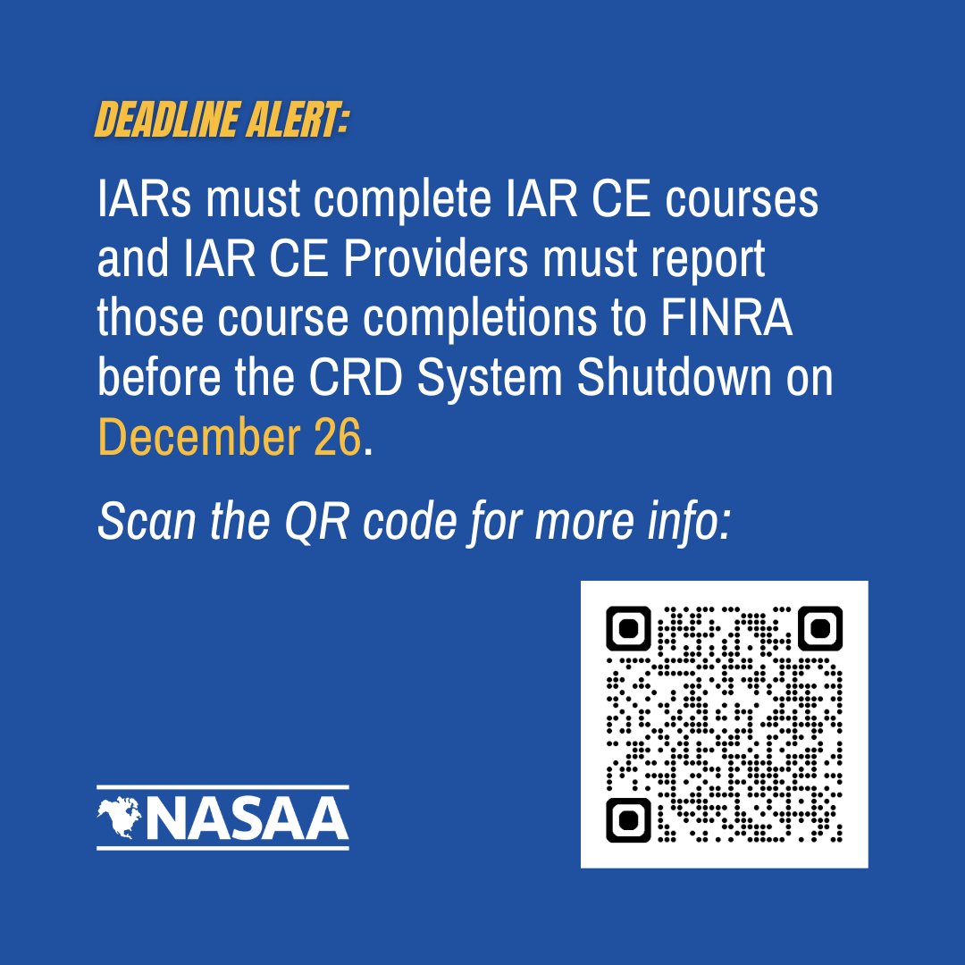 NASAA's tweet photo. IARs must complete IAR CE courses and IAR CE Providers must report those course completions to FINRA before the CRD system shutdown on December 26 to ensure IAR CE credits are applied before the end of the year. Details: https://t.co/ZbYJ5h2FrU https://t.co/9EbbdbKOY5