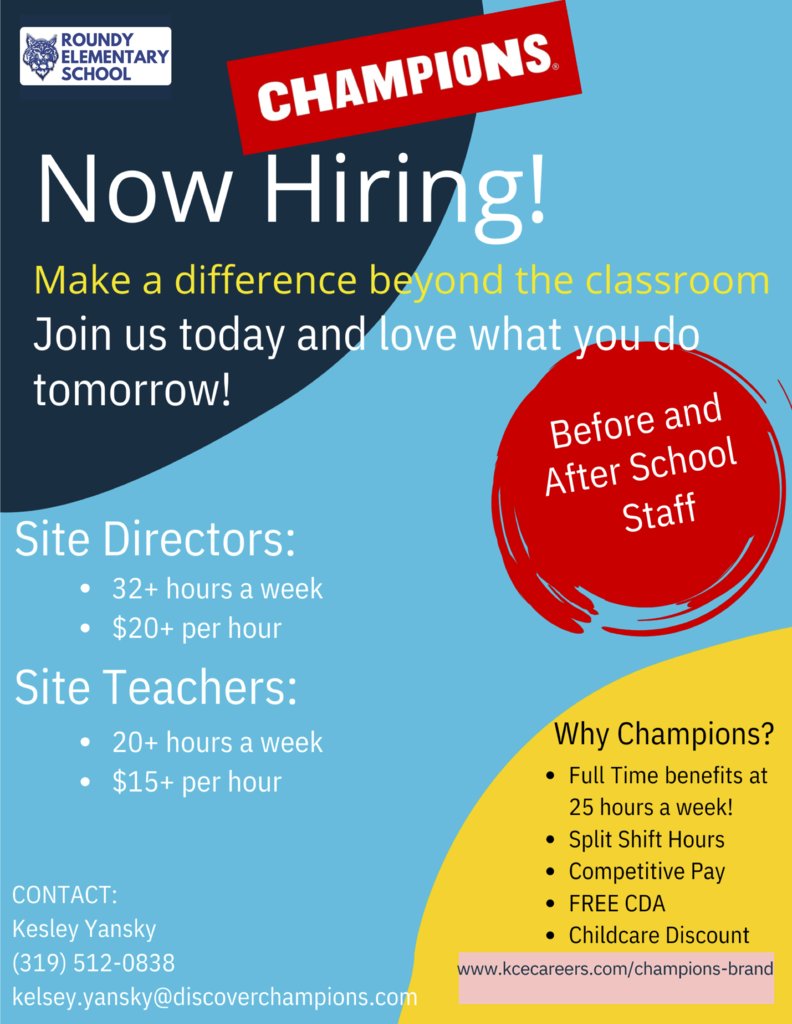 Now Hiring! Make a difference beyond the classroom by joining Champions as Site Director or Site Teacher at Roundy Elementary's new Before and After School Childcare Program! Competitive pay &amp; benefits! Contact Kesley Yansky, Champions Area Manager (contact info on the flyer)!