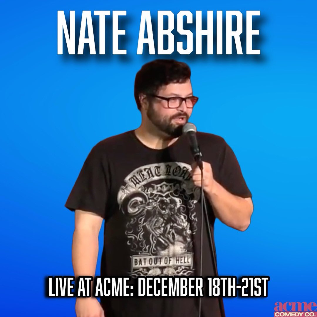 AcmeComedyCo's tweet photo. The great @NateAbshire returns to Acme this Wednesday December 18th through Saturday December 21st! 

Tickets available now 🔥

Get tickets: https://t.co/1W8oWas4ub https://t.co/tF1JKssjGH