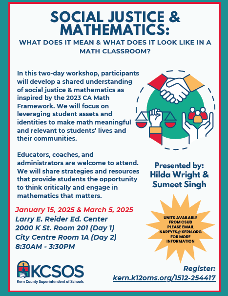 Join us for this FREE Workshop! Come and learn how social justice &amp; mathematics are connected and part of our daily lives.  #mathequity #socialjustice #CAmathframework Register using the following link: kern.k12oms.org/1512-254417
