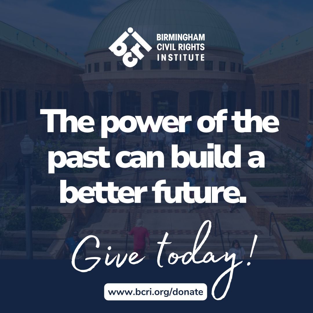Please remember the Birmingham Civil Rights Institute in your year-end giving. As a 501(c)3 nonprofit, BCRI relies on donations to further our mission for preservation, inspiration, and education of the Birmingham Civil Rights story. We are grateful for your ongoing support!