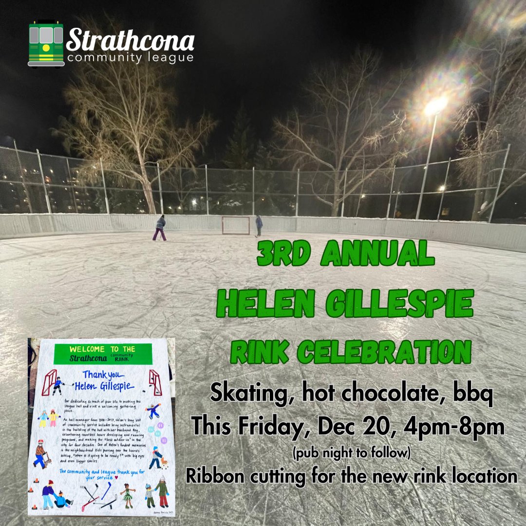 Helen Gillespie Rink Celebration
This Friday, Dec 20
4pm-8pm
Family friendly skating on both rinks, crokicurl, hot chocolate, free bbq and a ribbon-cutting.
With Pub Night to follow.