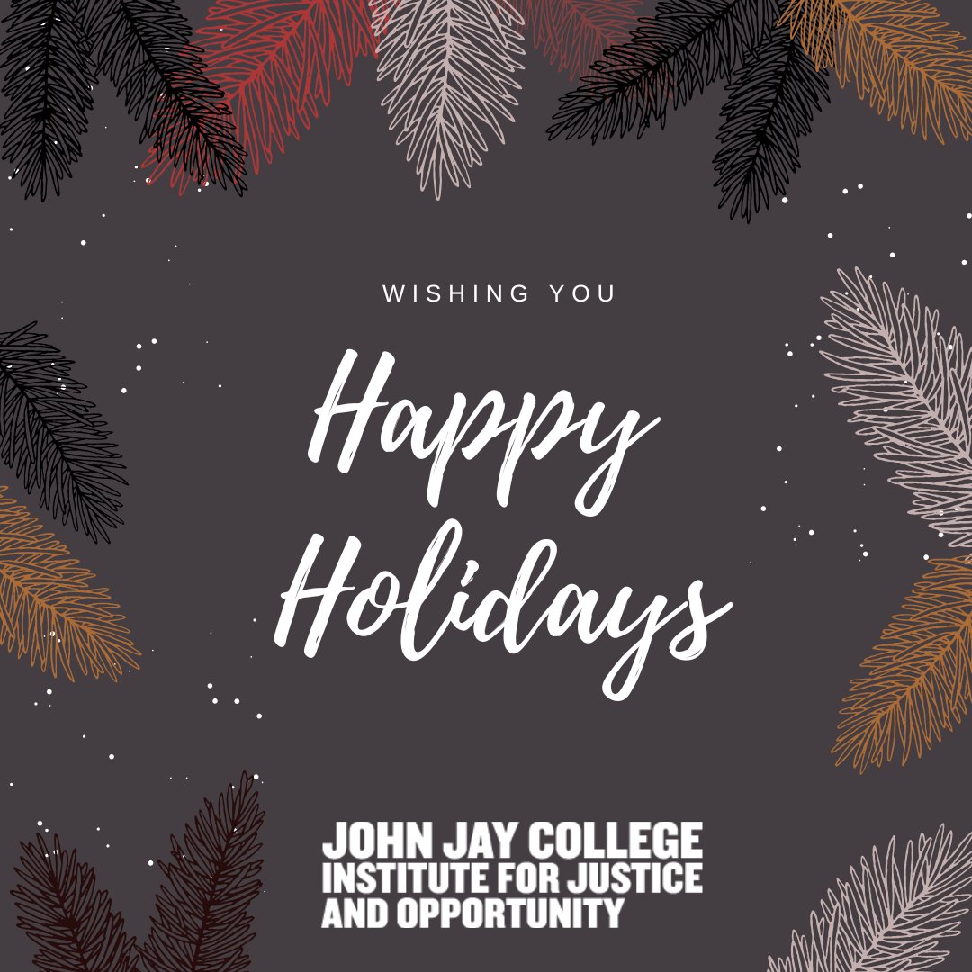 Happy Holidays from all of us at the John Jay College Institute for Justice and Opportunity! 🎄

Wishing you peace, joy, and a spectacular holiday season! As we reflect on this year, we're grateful for the work we’ve accomplished together and the communities we’ve supported.