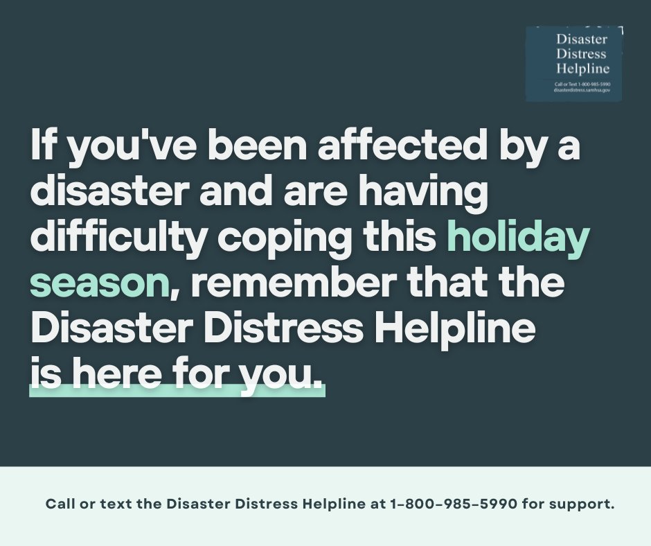 Take care of your mental well-being after a disaster. 🫶

Help is available if you or your loved ones are feeling frustrated or hopeless, especially during the holidays.

Call or text <a href="/distressline/">Disaster Distress Helpline</a> 24/7 at 1-800-985-5990.